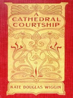 cover image of A Cathedral Courtship